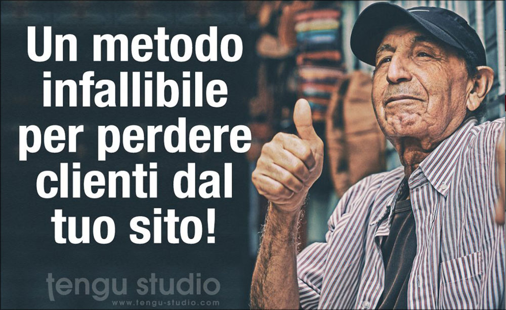 Come perdere clienti dal sito